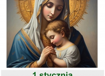 1 I 2026 r. - Uroczystość Świętej Bożej Rodzicielki Maryi